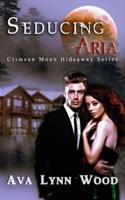 Crimson Moon Hideaway: Seducing Aria