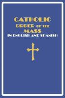 Catholic Order of the Mass in English and Spanish: (Blue Cover Edition)