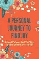 A Personal Journey To Find Joy