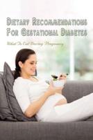 Dietary Recommendations For Gestational Diabetes