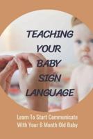 Teaching Your Baby Sign Language