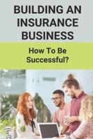 Building An Insurance Business