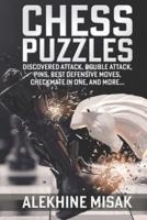 CHESS PUZZLES: Discovered Attack, Double Attack, Pins,  Best Defensive Moves, Checkmate in One And more