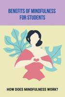 Benefits Of Mindfulness For Students