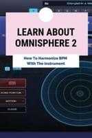 Learn About Omnisphere 2