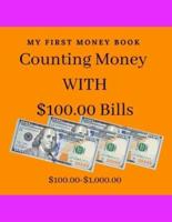 Couning Money with $100.00: Counting to 1,000.00 with 100.00 bill /8.5x11'/ /27 counting money pages/