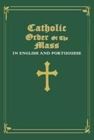 Catholic Order of the Mass in English and Portuguese:  (Green Cover Edition)