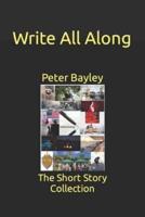 Write All Along : The Short Story Collection