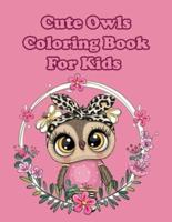 Cute Owls Coloring Book For Kids: Owls Coloring Pages Party Favor & Great Gift for Boys & Girls Ages 4-8