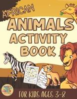 African animals activity book for kids 3-8: African Animals themed gift for kids ages 3 and up