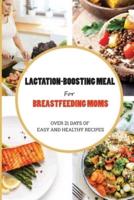 Lactation-Boosting Meal For Breastfeeding Moms