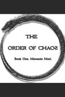 The Order Of Chaos: Book 1: Memento Mori