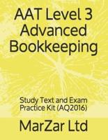 AAT Level 3 Advanced Bookkeeping: Study Text and Exam Practice Kit