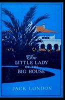 The Little Lady of the Big House Illustrated