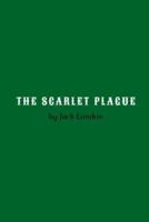 The Scarlet Plague by Jack London