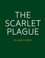 The Scarlet Plague by Jack London