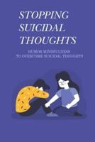 Stopping Suicidal Thoughts