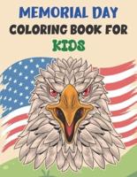 MEMORIAL DAY COLORING BOOK FOR KIDS: awesome designs for Memorial Day Unique Collection of Coloring Pages for Toddlers, Preschool, Kindergarten Boys & Girls! Fun Kids.