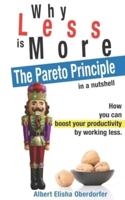Why Less Is More-The Pareto Principle in a Nutshell