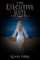 The Executive Suite: A Thriller Novella