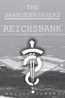 The Brandenburgers: Reichsbank