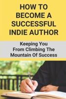 How To Become A Successful Indie Author
