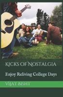 Kicks of Nostalgia: Enjoy Reliving College Days