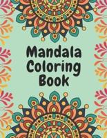 Mandala Coloring Book: Adult relaxation and stress relief page   Best mandala coloring book for adults easy   Activity coloring book for all mandala lovers. Help to make brain activity and grow self skill for all ages specially boys, girls, teen, & adult