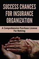 Success Chances For Insurance Organization