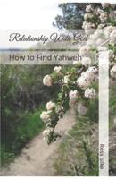 Relationship with God: How to find God