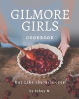 Gilmore Girls Cookbook: Eat Like the Gilmores