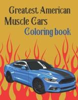 Greatest American Muscle Cars Coloring Book: Perfect For Car Lovers To Relax,Hours of Coloring Fun Coloring Books for Men Adults Relaxation Vintage Car Book