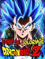 LIVRE DE COLORIAGE DRAGON BALL Z: Cadeau parfait pour les fans de DRAGON BALL Z, de 98 images impeccables et illustrations de haute qualité des personnages à colorier.