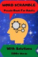 Word Scramble: Puzzle Book For Adults With Solutions   1500 + Words