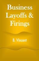 Business Layoffs & Firings