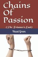 Chains Of Passion : (The Prisoner's Lust)