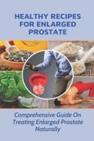 Healthy Recipes For Enlarged Prostate