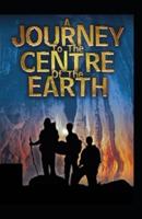 Journey into the Center of the Earth; illustrated