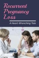 Recurrent Pregnancy Loss