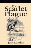 The Scarlet Plague Annotated