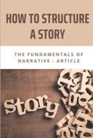 How To Structure A Story