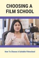 Choosing A Film School