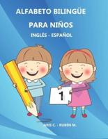 alfabeto bilingüe para niños ingles - español:  libro de abecedario y caligrafía para preescolares