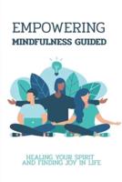 Empowering Mindfulness Guided