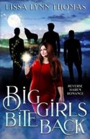 Big Girls Bite Back: a paranormal reverse harem romance