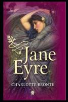 jane eyre: A Classic illustrated Edition