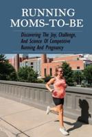 Running Moms-To-Be