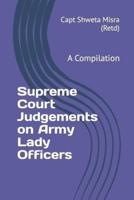 Supreme Court Judgements on Army Lady Officers