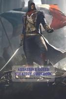 Assassin's Creed Strategy Guidebook: Tips, Tricks and Advice To Conquer The Games