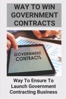 Way To Win Government Contracts